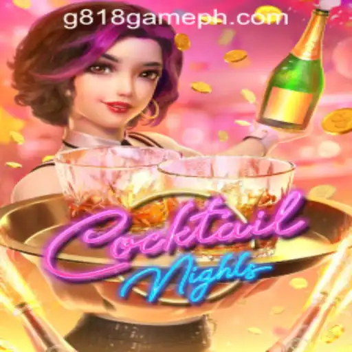 Explore the Exciting World of CocktailNights at G818 Game PH Casino