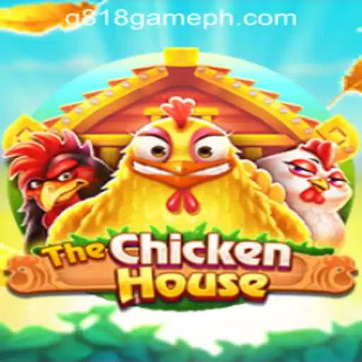 Exploring TheChickenHouse: The New Sensation in G818 Game PH Casino