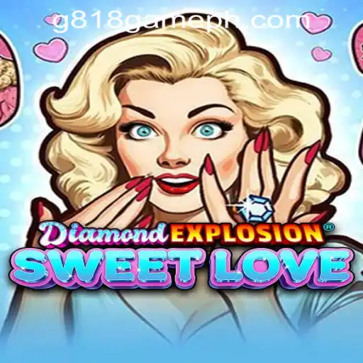 Unveiling DiamondExplosionSweetLove: A Thrilling Journey at G818 Game PH Casino