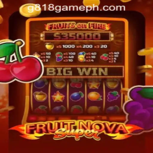 Exploring FruitNovaSuper: A Thrilling Experience in G818 Game PH Casino