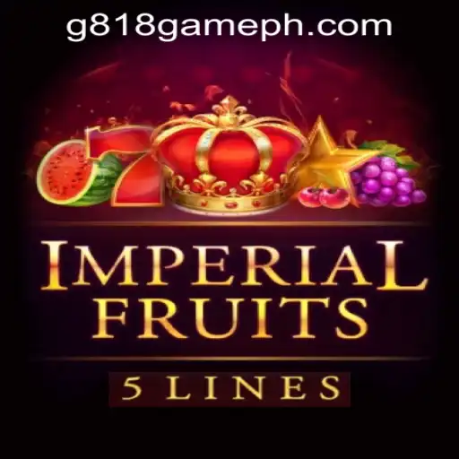 ImperialFruits5: A Premier Experience in G818 Game PH Casino