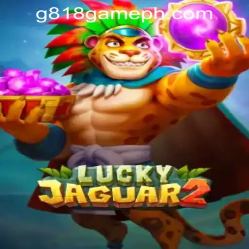 Discover the Excitement of Luckyjaguar2 at G818 Game PH Casino