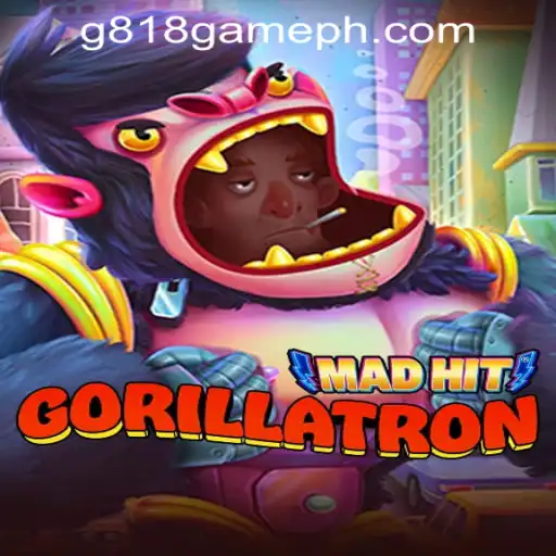 MadHitGorillatron: The Thrilling Adventure of G818 Game PH Casino