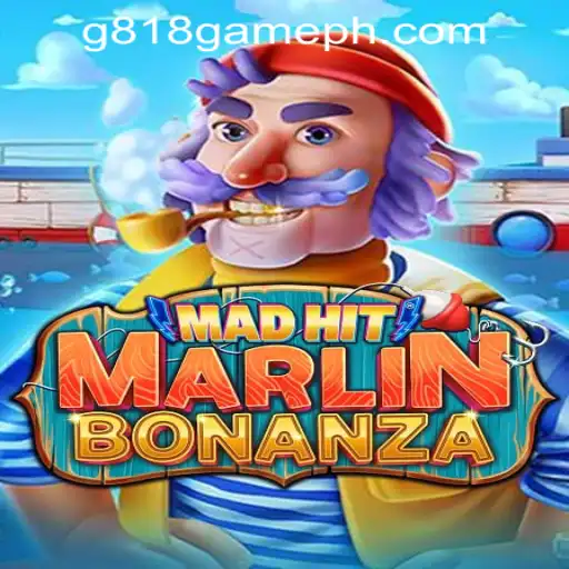Dive into the Thrills of MadHitMarlinBonanza at G818 Game PH Casino