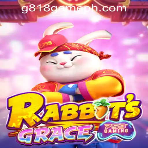 RabbitsGrace: Exploring the World of G818 Game PH Casino